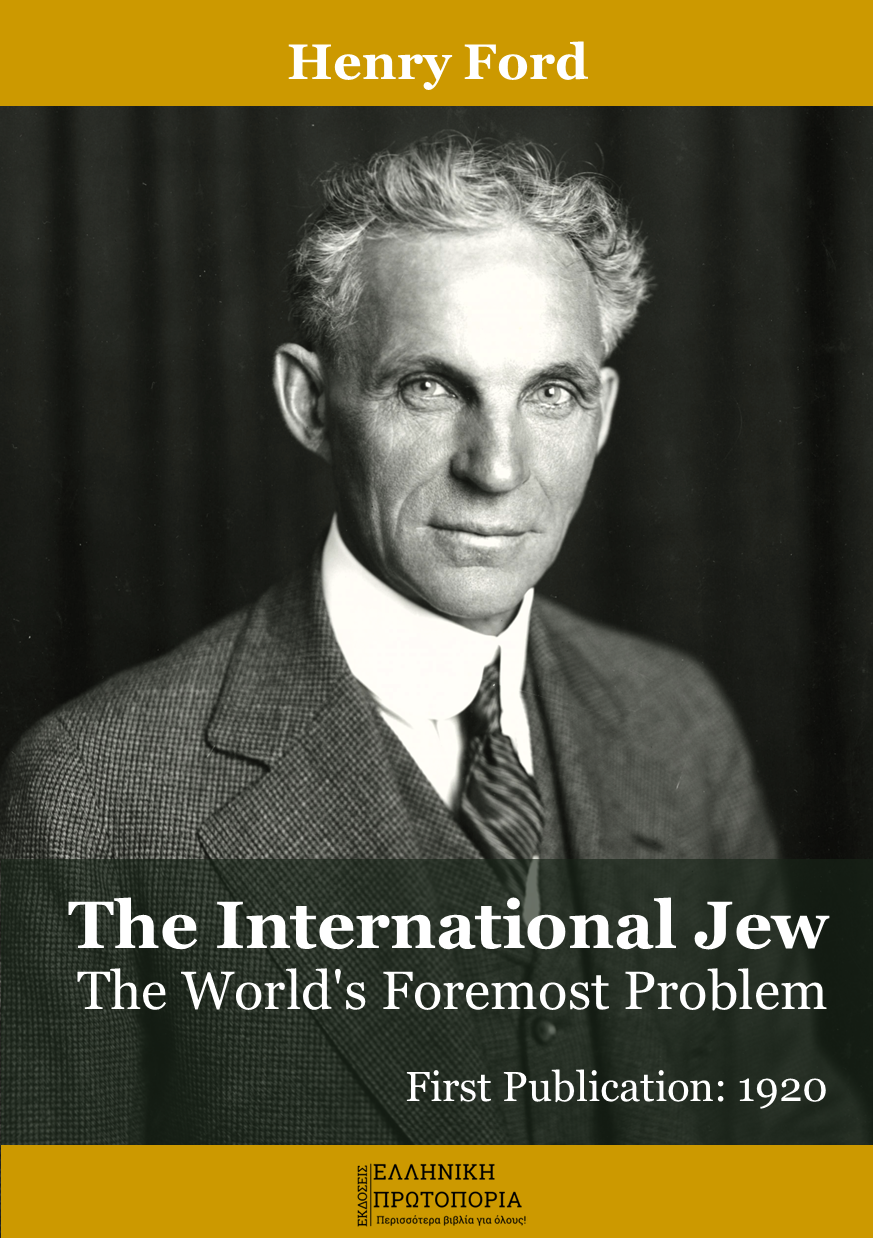 The International Jew: The World's Foremost Problem | Henry Ford
