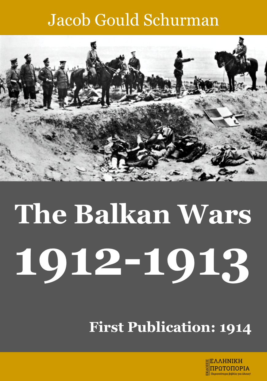 The Balkan Wars 1912-1913 | Jacob Gould Schurman
